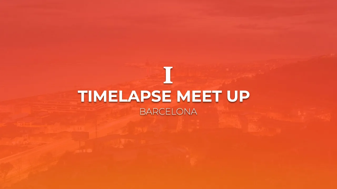 El encuentro que reúne a amantes del timelapse y Hyperlapse